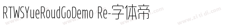 RTWSYueRoudGoDemo Re字体转换